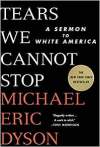 Tears We Cannot Stop:  A Sermon to White America