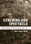Cover Lynching and Spectacle.